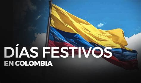 el lunes es festivo en colombia